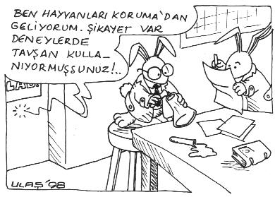 Heard that you're
 using rabbits in your experiments!